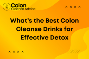 Best Colon Cleanse Drink